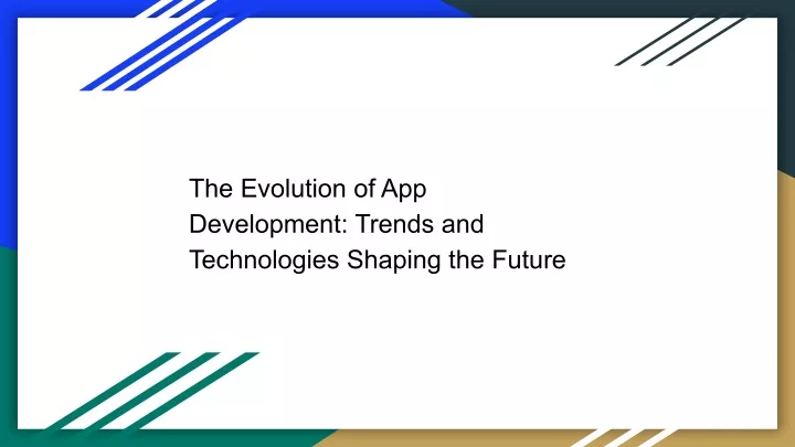 the evolution of app development trends