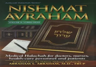 ❤ PDF/READ ⚡  Nishmat Avraham: Medical Halachah for Doctors, Nurs