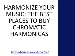 Harmonize Your Music The Best Places to Buy Chromatic Harmonicas