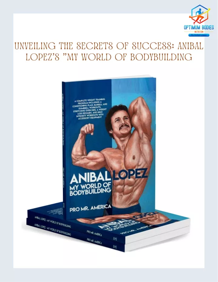 unveiling the secrets of success anibal lopez