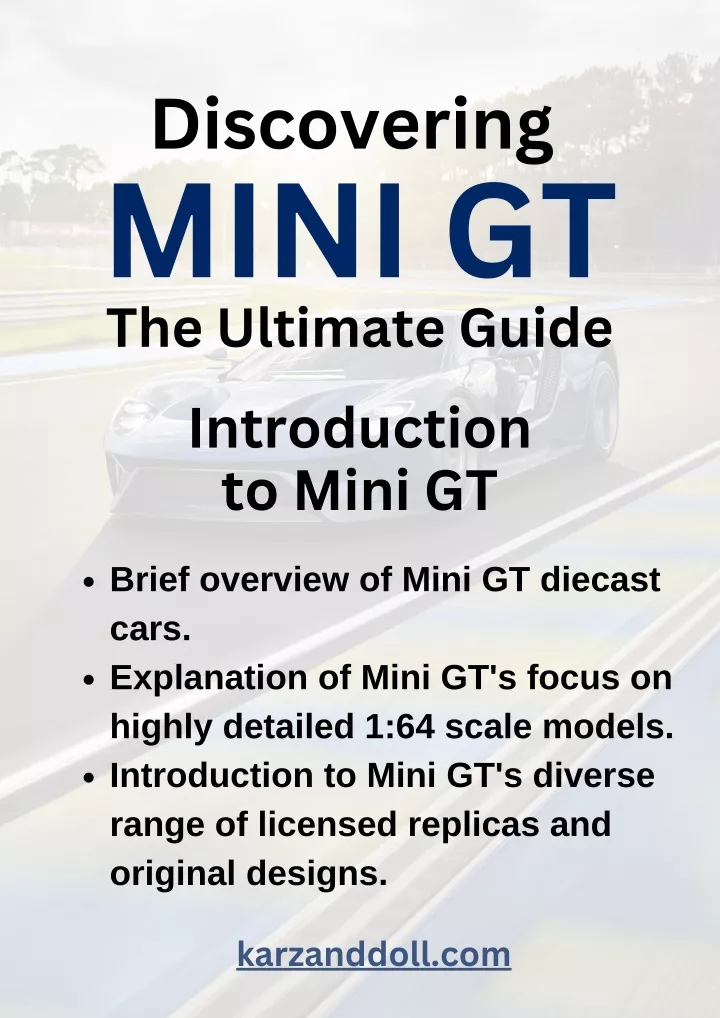 discovering mini gt the ultimate guide