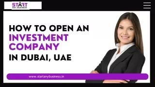 How to Open an Investment Company in Dubai, UAE