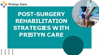 Post-Surgery Rehabilitation Strategies with Pristyn Care