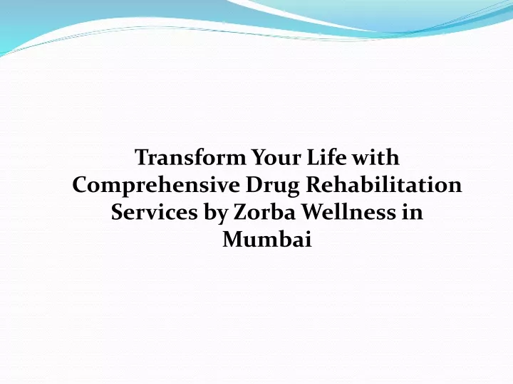 transform your life with comprehensive drug