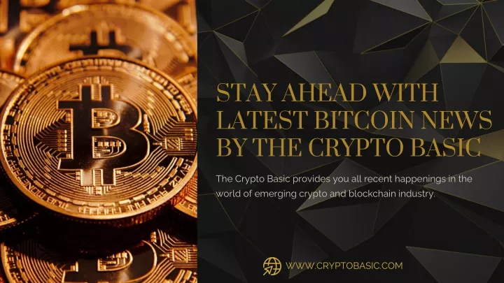 stay ahead with latest bitcoin news by the crypto