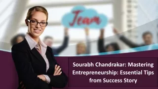 Sourabh Chandrakar: Mastering Entrepreneurship: Essential Tips from Success