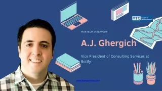 MarTech Interview with A.J. Ghergich, VP of Consulting Services Botify