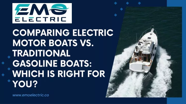 comparing electric motor boats vs traditional