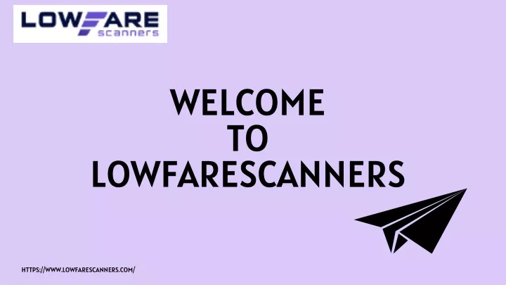 welcome to lowfarescanners