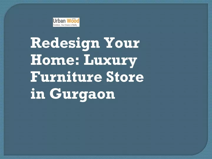 redesign your home luxury furniture store