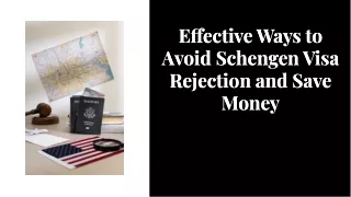 Effective Ways to Avoid Schengen Visa Rejection and Save Money