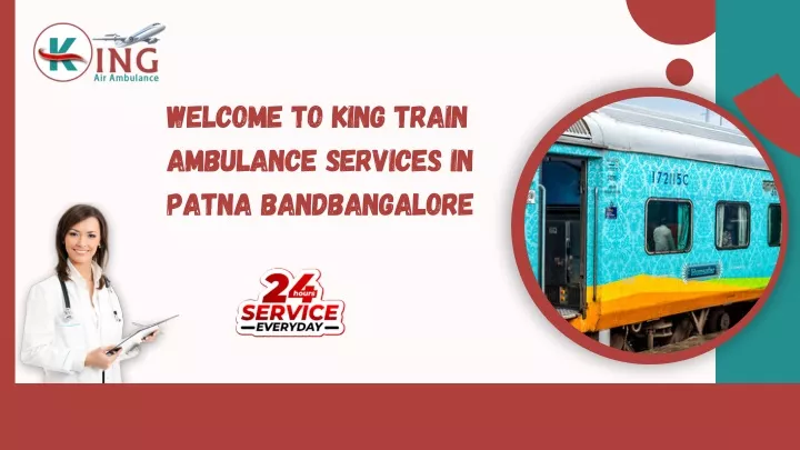 welcome to king train ambulance services in patna