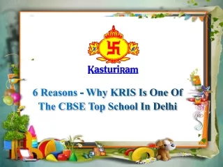 Why KRIS Is One Of The CBSE Top School In Delhi