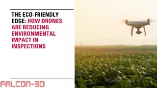 The Eco-Friendly Edge: How Drone Are Reducing Environmental Impact in Inspection