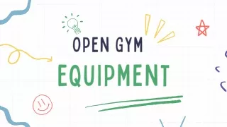 Open Gym Equipment