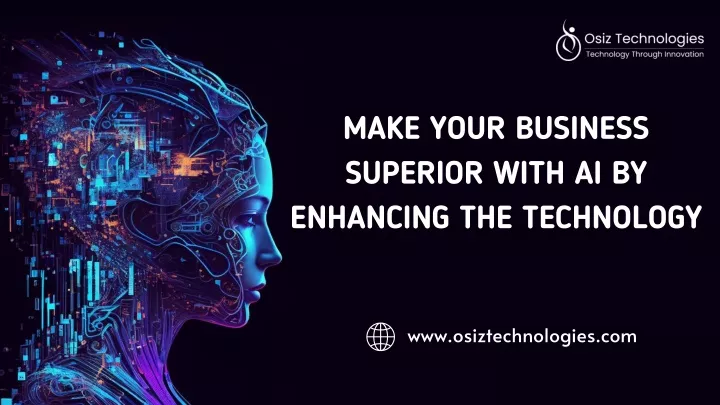 make your business superior with ai by enhancing