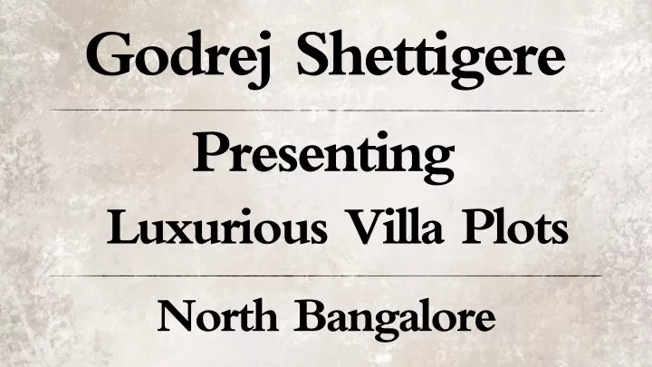 godrej shettigere presenting luxurious villa