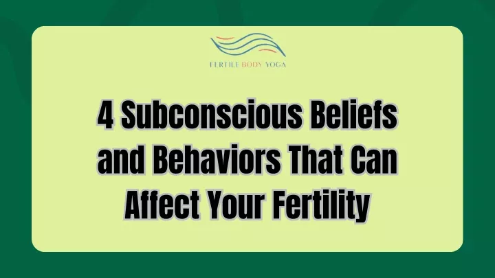 4 subconscious beliefs and behaviors that