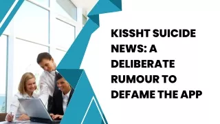 Kissht Suicide News A Deliberate Rumour To Defame the App