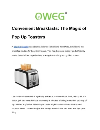 Convenient Breakfasts: The Magic of Pop Up Toasters
