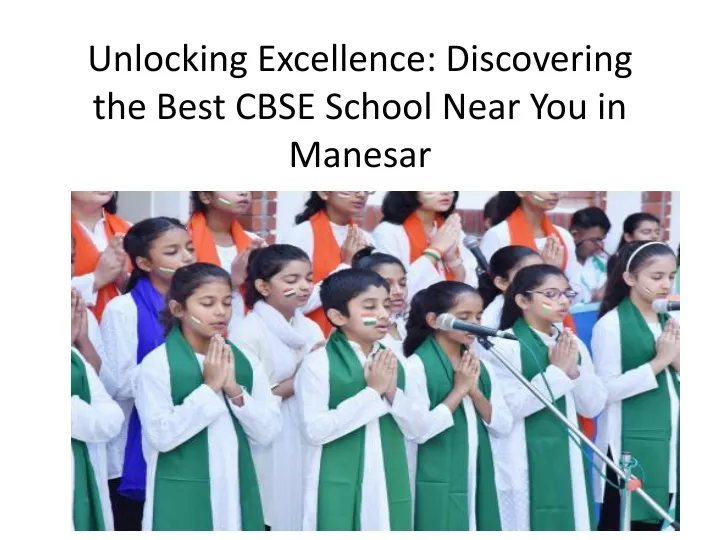 unlocking excellence discovering the best cbse school near you in manesar