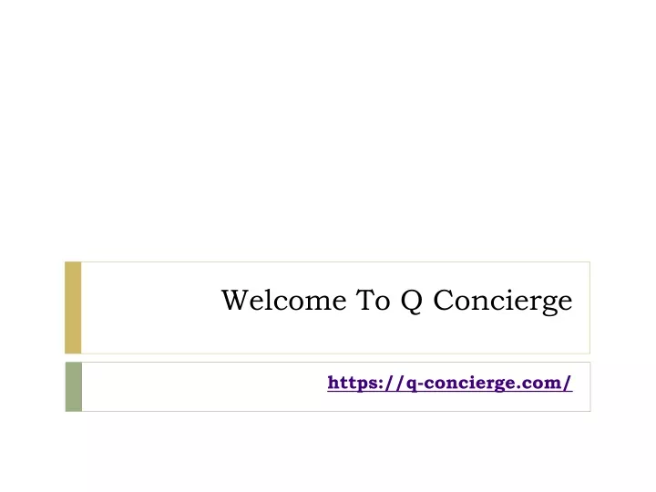 welcome to q concierge