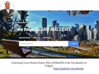 Unlocking Your Dream Home Why JOEBADIN is the Top Realtor in Calgary