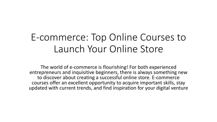 e commerce top online courses to launch your online store