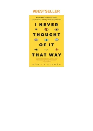 [PDF]❤️DOWNLOAD⚡️ I Never Thought of It That Way: How to Have Fearlessly Curious Conversations i