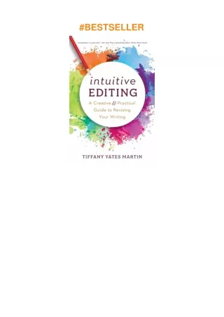 download❤pdf Intuitive Editing: A Creative and Practical Guide to Revising Your Writing