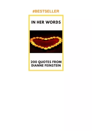 Download⚡️(PDF)❤️ In Her Words 200 Quotes From Dianne Feinstein