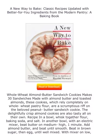 download⚡[PDF]❤ A New Way to Bake: Classic Recipes Updated with Better-for-
