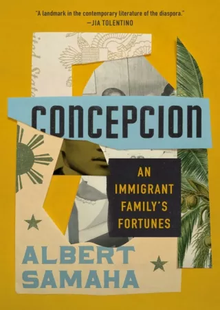 PDF/READ❤  Concepcion: An Immigrant Family's Fortunes