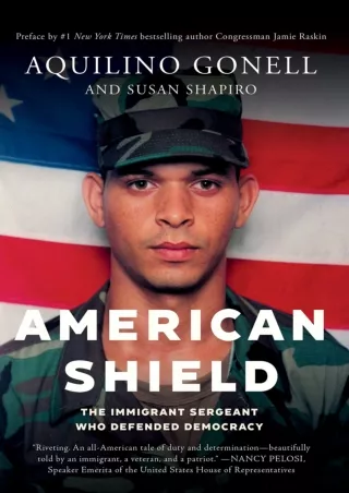 PDF/READ❤  American Shield: The Immigrant Sergeant Who Defended Democracy