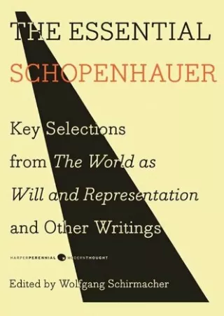 ❤[READ]❤ The Essential Schopenhauer: Key Selections from The World As Will and