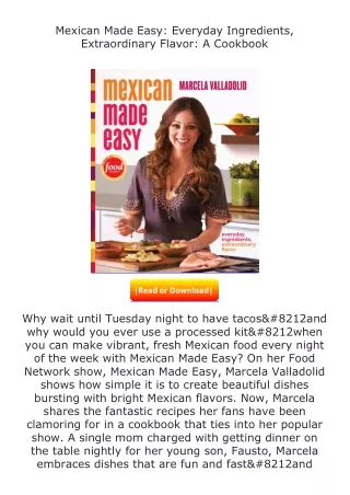 Download⚡(PDF)❤ Mexican Made Easy: Everyday Ingredients, Extraordinary Flav