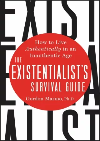 ⚡PDF ❤ The Existentialist's Survival Guide: How to Live Authentically in an