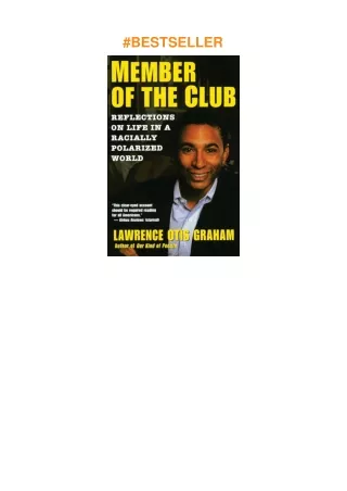 [PDF]❤️DOWNLOAD⚡️ A Member of the Club: Reflections on Life in a Racially Polarized World