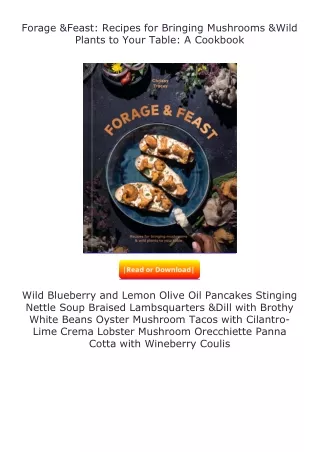 ✔️download⚡️ (pdf) Forage & Feast: Recipes for Bringing Mushrooms & Wild Pl