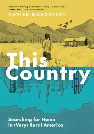 ⚡[PDF]✔ This Country: Searching for Home in (Very) Rural America