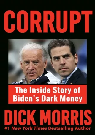 PDF/READ❤  CORRUPT: The Inside Story of Biden's Dark Money, with a Foreword by Peter