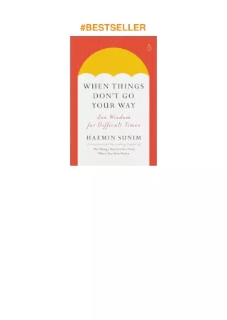 ❤download When Things Don't Go Your Way: Zen Wisdom for Difficult Times
