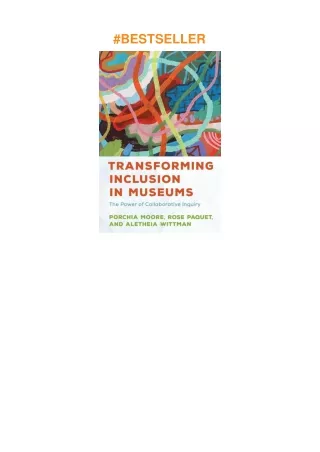 download❤pdf Transforming Inclusion in Museums (American Alliance of Museums)