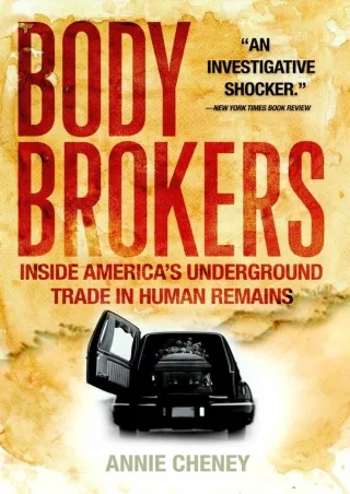 get⚡[PDF]❤ Body Brokers: Inside America's Underground Trade in Human Remains