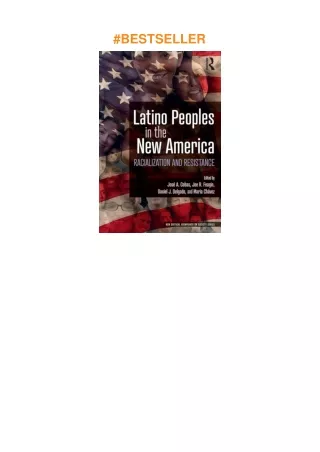 Pdf⚡️(read✔️online) Latino Peoples in the New America: Racialization and Resistance (New Critica