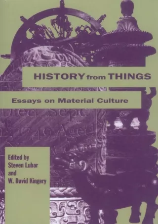 ⚡Read✔[PDF]  History From Things: Essays on Material Culture