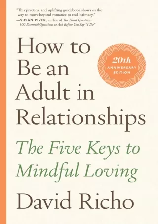 How-to-Be-an-Adult-in-Relationships-The-Five-Keys-to-Mindful-Loving
