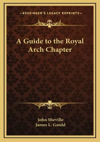 ⚡PDF ❤ A Guide to the Royal Arch Chapter