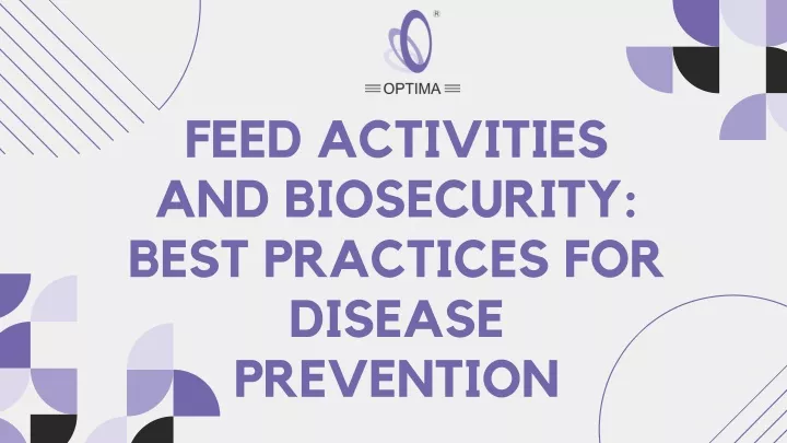 feed activities and biosecurity best practices