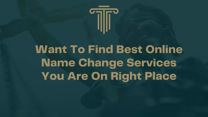 want to find best online name change services